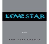 Andri Snaer Magnason LoveStar Paperback Book Andri Snaer Magnason Multicolor