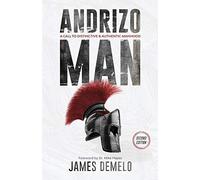 Andrizo Man: A Call To Distinctive & Authentic Manhood