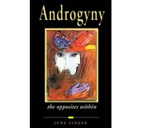 Androgyny: The Opposites Within (Jung on the Hudson Books)