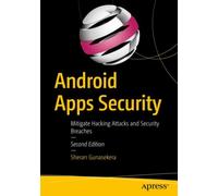 Android Apps Security : Mitigate Hacking Attacks and Security Breaches
