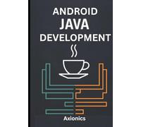 Android Development: Kotlin/Java, Jetpack, Room DB, Performance Tuning, and Security (Master Java: From Fundamentals to Enterprise)