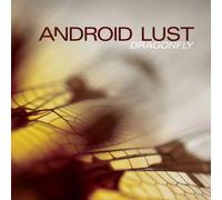 Android Lust - Dragonfly