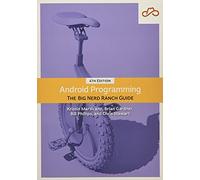 Android Programming: The Big Nerd Ranch Guide (Big Nerd Ranch Guides)