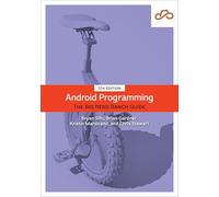 Android Programming: The Big Nerd Ranch Guide (Big Nerd Ranch Guides)
