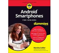 Android Smartphones For Seniors For Dummies