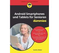 Android Smartphones und Tablets fur Senioren fur Dummies, Weber 9783527719761.