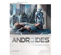 Androïdes T04 - Les Larmes de Kielko (4)