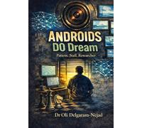 Androids DO Dream: Dr Oli's Mental Health Journey