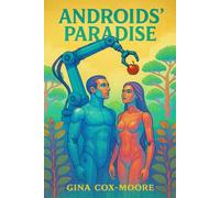 Androids' Paradise: Was Sie immer schon über Home-Androids wissen wollten!