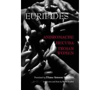 Andromache, Hecuba, Trojan Women