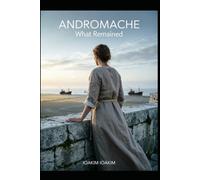 ANDROMACHE: What remained (The Olympus Cycle)