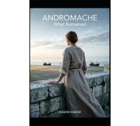 ANDROMACHE: What Remained (The Olympus Cycle)