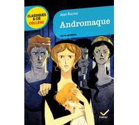 Andromaque (Classiques & Cie Collège (69))