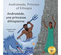 Andromeda, Princess of Ethiopia: The Legend in the Stars in French and English