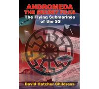 Andromeda - the Secret Files: The Flying Submarines of the Ss