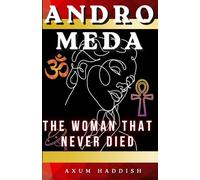 Andromeda: The Woman That Never Died