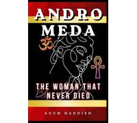 Andromeda: The Woman That Never Died