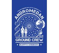 Andromedan Starseed Earth Mission Ground Crew - Starseed Notebook: Multi-Purpose Lined Notebook, Journal or Diary