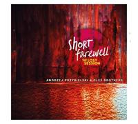 Andrzej Przybielski, Oles Brothers - Short Farewell: The Lost Session