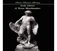 Andy Adams A Texas Matchmaker Paperback Book Andy Adams Multicolor