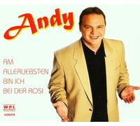 Andy - Am Allerliebsten Bin Ich Bei der Rosi