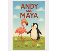 Andy and Maya: From snow to Sunshine - Friendship Has No Borders !