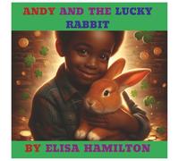 ANDY AND THE LUCKY RABBIT