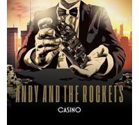 ANDY AND THE ROCKETS - CASINO