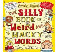 Andy (Author) Seed Silly Book of Weird & Wacky Words Paperback Andy (Author) Seed Multicolor