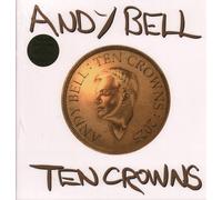 Andy Bell - Ten Crowns (White Vinyl) [VINYL]