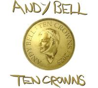 ANDY BELL - TEN CROWNS - Vinyl Record 1Coloured Vinyl - J1398z