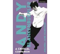 Andy Blankenbuehler: A Critical Companion (Musical Theatre Critical Companions)