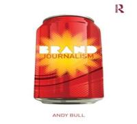 Andy Bull Brand Journalism Book - Paperback Andy Bull Multicolor
