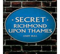 Andy Bull Secret Richmond upon Thames Paperback Book Andy Bull Multicolor