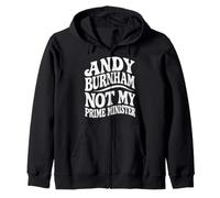 Andy Burnham Not My Prime Minister Zip Hoodie