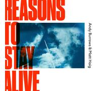 Andy Burrows & Matt Haig : Reasons to Stay Alive CD (2019) NEW Great Value
