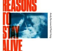 ANDY BURROWS & MATT HAIG: REASONS TO STAY ALIVE - LP vinyl BRAND NEW