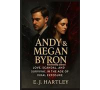 Andy Byron and Megan Byron Relationship Journey: Love, Scandal, and Survival in the Age of Viral Exposure (Affairs of the Elite)