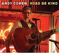 Andy Cohen - Road Be Kind