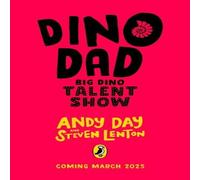 Andy Day Dino Dad: Big School Talent Show Paperback Book Andy Day Multicolor