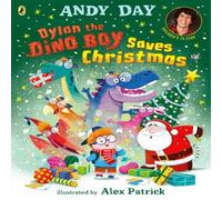 Andy Day Dylan the Dino Boy Saves Christmas Paperback Book Andy Day Multicolor
