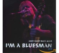Andy Egert Blues Band - I'm a Bluesman