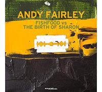 Andy Fairley - Fishfood Vs.The Birth Of Sharon [VINYL]