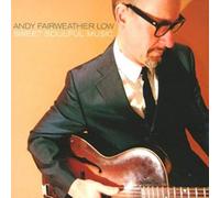 Andy Fairweather Low - Sweet Soulful Music