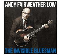 Andy Fairweather Low - The Invisible Bluesman [VINYL]