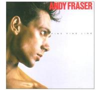 Andy Fraser - Fine, Fine Line