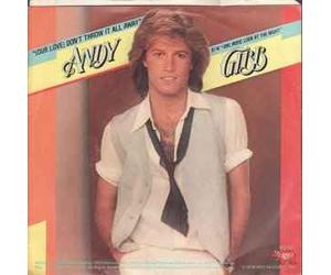 Andy Gibb - Our Love Don't Throw It All Away / One More Look At The Night [7-inch Record]