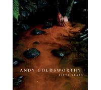 Andy Goldsworthy : Fifty Years