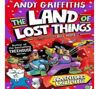 Andy Griffiths You & Me & the Land of Lost Things Hardback Book Andy Griffiths Multicolor