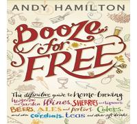 Andy Hamilton Booze for Free Hardback Book Andy Hamilton Multicolor